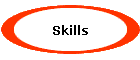 Skills